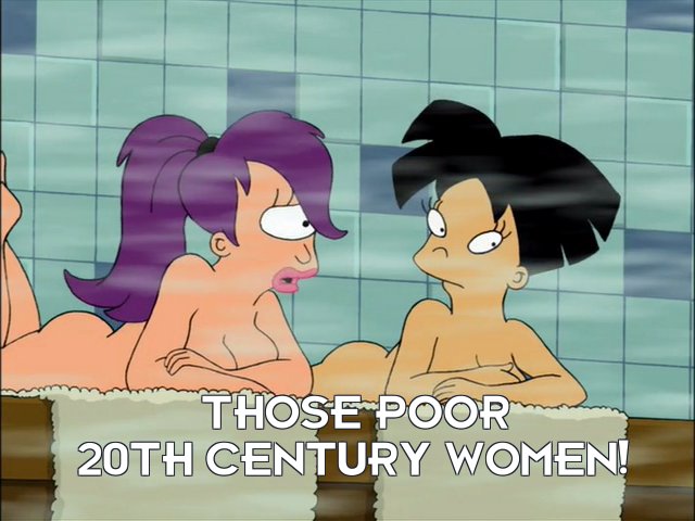 Turanga Leela: Those poor 20th century women!