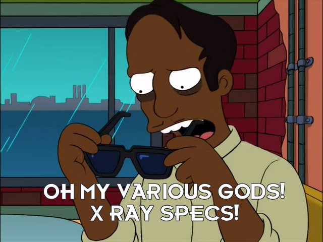 Ipgee: Oh my various gods! X ray specs!