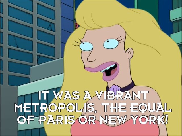 Umbriel: It was a vibrant metropolis, the equal of Paris or New York!