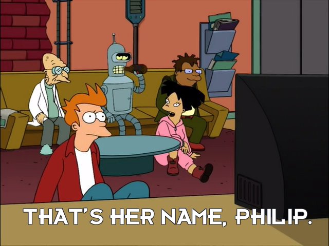 Amy Wong: That’s her name, Philip.