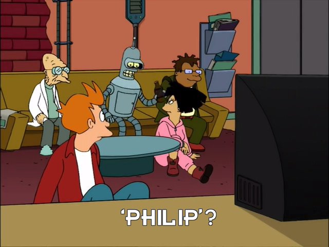 Bender Bending Rodriguez: ‘Philip’?